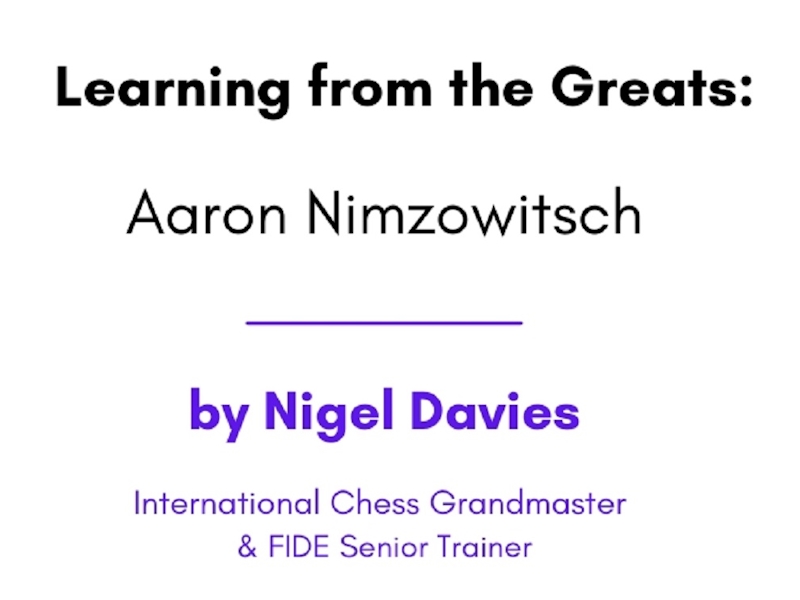 Learning from the Greats: Aaron Nimzowitsch