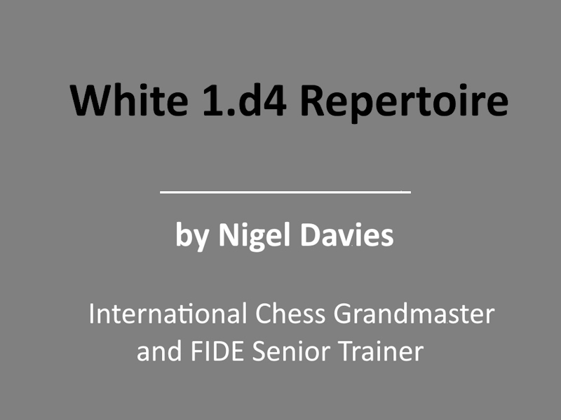 White 1.d4 Repertoire